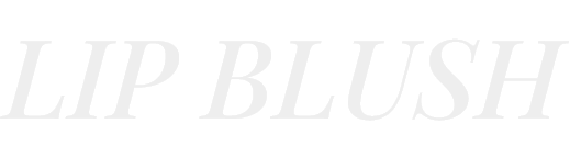 LIP BLUSH